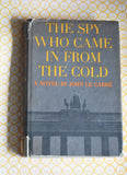 The Spy Who Came In From The Cold by John Le Carre 1960s Book Club Edition