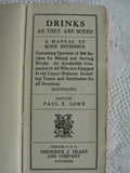 RARE Drinks as They Are Mixed Book 1904 Bartender Manual Quick Reference of 300 Recipes for Mixing and Serving Drinks Paul E Lowe  Barware